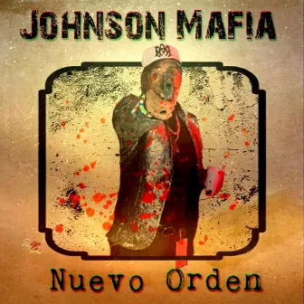 Nuevo Orden by Johnson Mafia