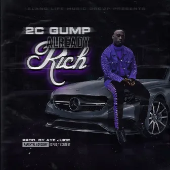 Already Rich by 2c Gump