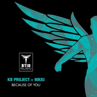 Because Of You by KB Project