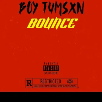 Bounce by Boy Tumsxn