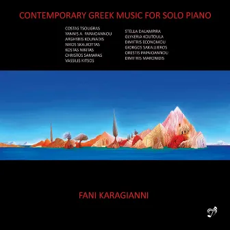 Contemporary Greek Music for Solo Piano by Fanni Karagianni