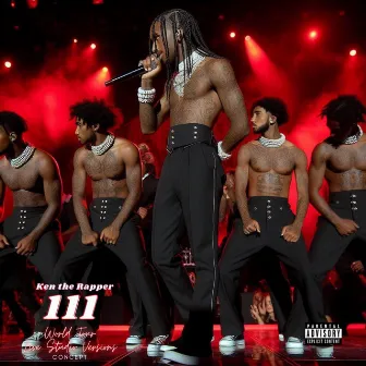 111 World Tour (Live Studio Versions Concept) by Ken the Rapper