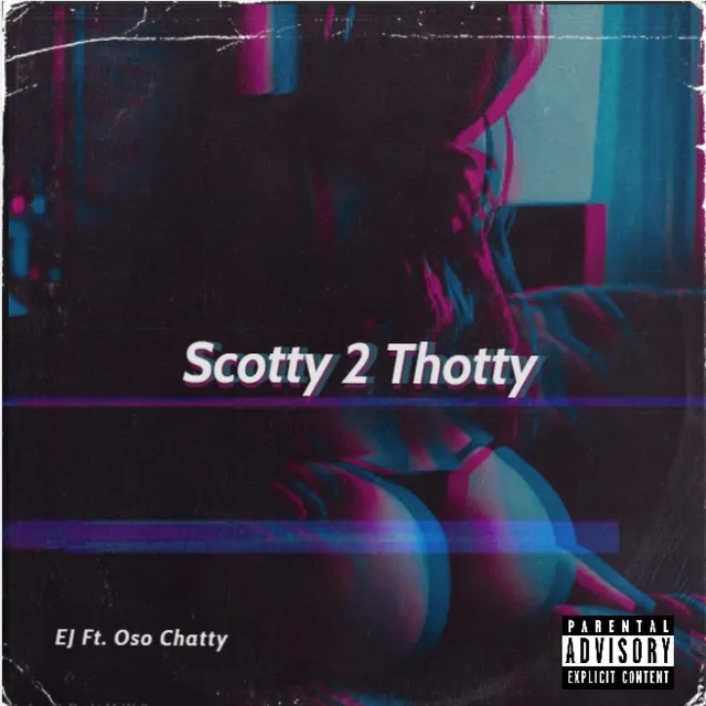 Scotty 2 Thotty