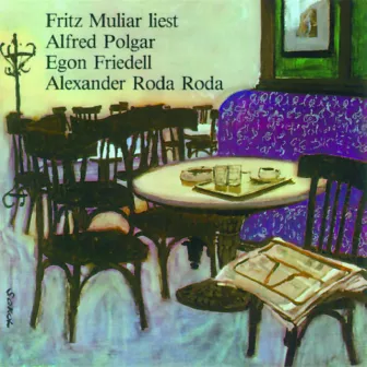 Alfred Polgar - Egon Friedell - Alexander Roda - Roda by Fritz Muliar