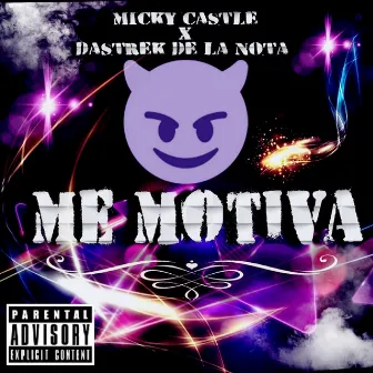 Me motiva by Micky castle