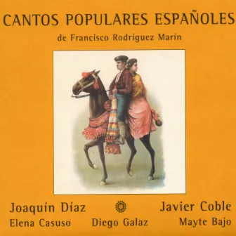 Cantos Populares Españoles de Francisco Rodríguez Marín by Javier Coble