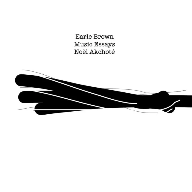 Earle Brown: Music Essays (Arr. for Guitar)