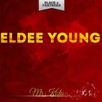 Mr Kicks by Eldee Young