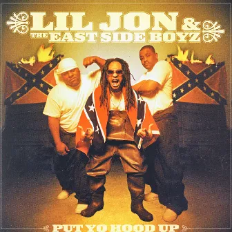 Put Yo Hood Up - Clean by Lil Jon & The East Side Boyz