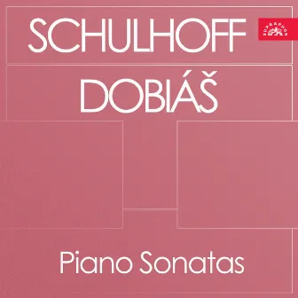 Schulhoff, Dobiáš: Piano Sonatas by Pavel Štěpán