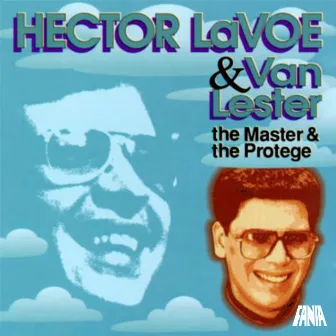 The Master & The Protégé by Van Lester