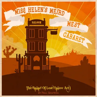 Miss Helen's Weird West Cabaret by Paul Shapera