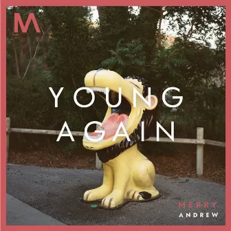 Young Again by Merry Andrew