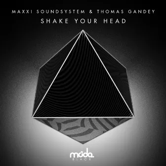 Shake Your Head by Maxxi Soundsystem