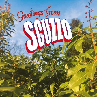 Greetings from Scuzzo by Manuel Scuzzo