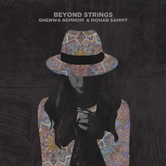 Beyond Strings by Ghenwa Nemnom