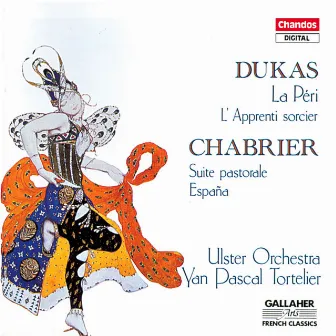 Dukas: La Apprenti Sorcier - Chabrier: Suite Pastorale by Yan Pascal Tortelier