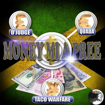 Money MI a Pree by D'Judge