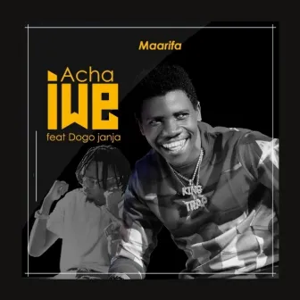 Acha Iwe by Maarifa