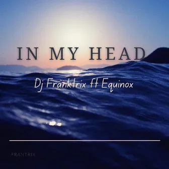 In My Head by Equinox