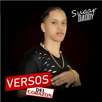 Versos Del Corazon by Sugar Daddy