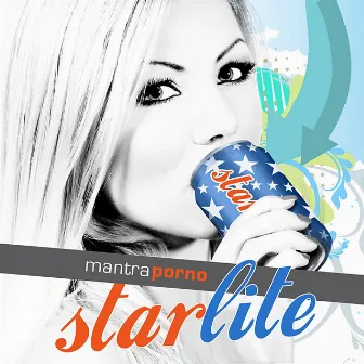 Starlite by Mantra Porno