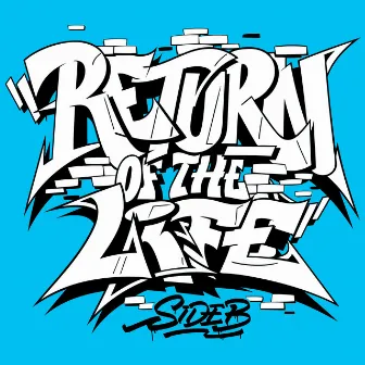 Return of the Life by Side-B