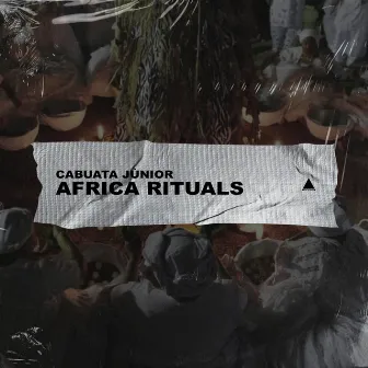 Africa Rituals by Cabuata Júnior