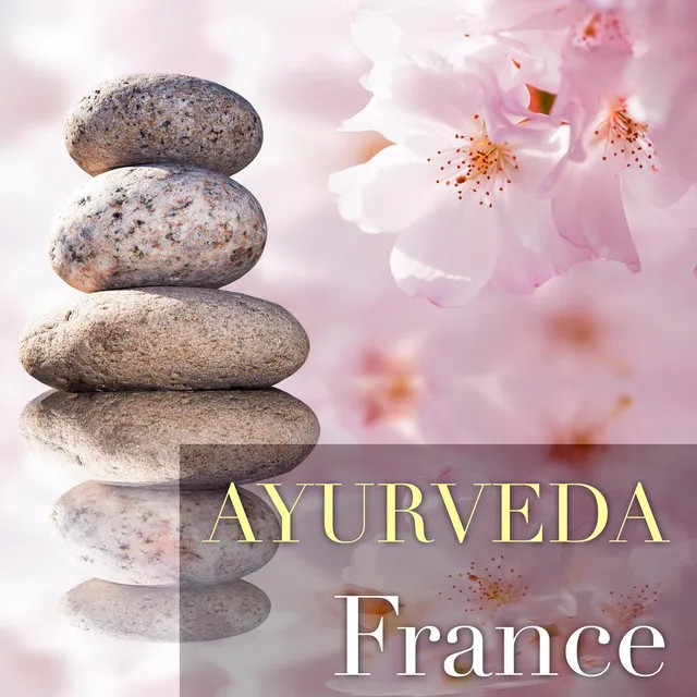 Ayurveda France - Musique Relaxante pour les Traitements Naturels, Ayurveda, Yoga, Reiki avec Sons Orientaux