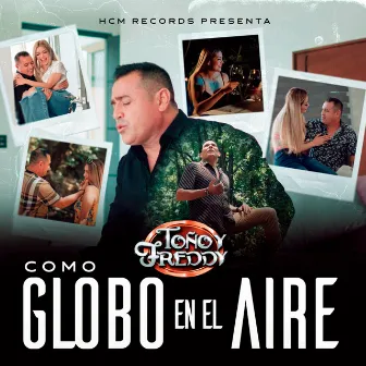 Como Globo En El Aire by Toño Y Freddy