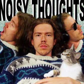 Noisy Thoughts by Austentatious