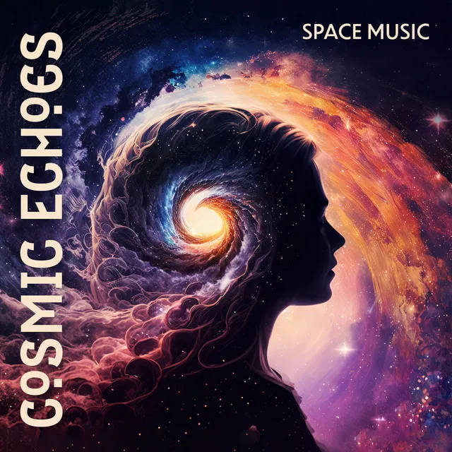 Cosmic Echoes: Space Music, Galactic Ambience, Ethereal Synths and Astral Harmonies, Interstellar Journey Through the Universe