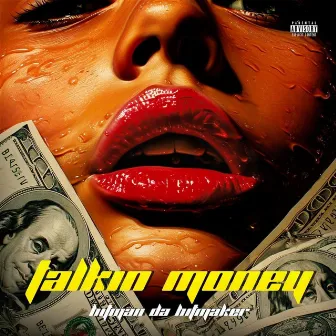 Talkin Money by Hitman Da Hitmaker