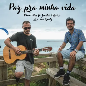 Paz pra Minha Vida by vilain vilao