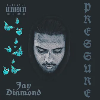 Pressure by JAY DIAMOND