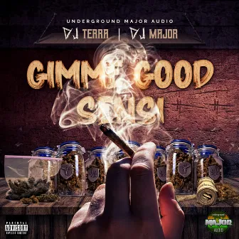 Gimme Good Sensi by DJ Major