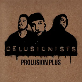 Prolusion Plus by Delusionists