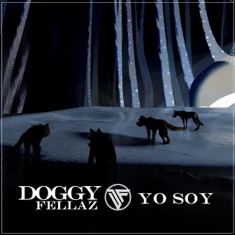 Yo Soy by Doggyfellaz