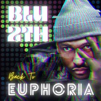 Back to Euphoria by BLU2TH