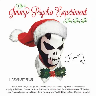 Ho! Ho! Ho! by The Jimmy Psycho Experiment