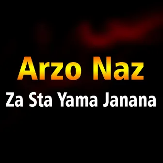 Za Sta Yama Janana by Arzo Naz