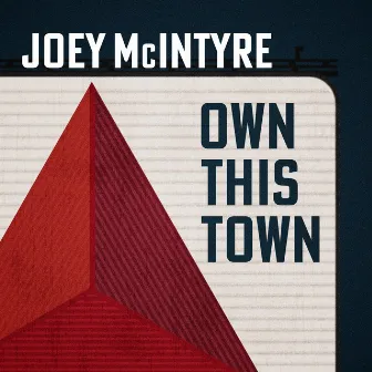 Own This Town by Joey McIntyre