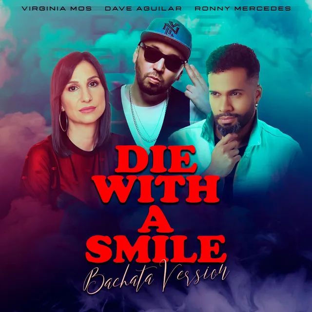 Die With A Smile - Bachata Version