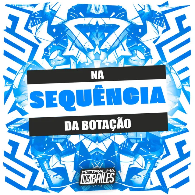 Na Sequencia da Botação