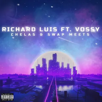 Chelas & Swap Meets by Richard Luis