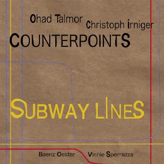 Counterpoints. Subway Lines by Ohad Talmor