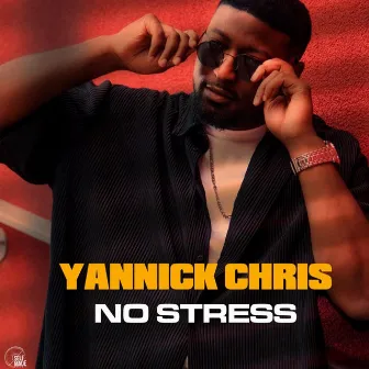 No Stress by Yannick Chris