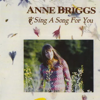 Sing a Song for You by Anne Briggs