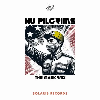 The Mask (Nu Pilgrims Remix) by Nu Pilgrims