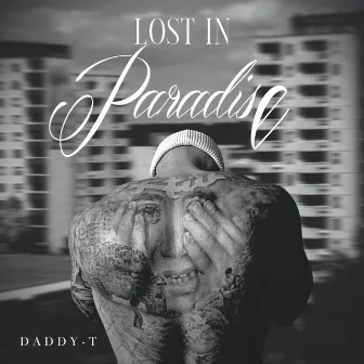 Lost in Paradise by Daddy-T